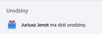 A screenshot from Polish Facebook that says: Birthdays. Juriusz Jenot has birthday today.