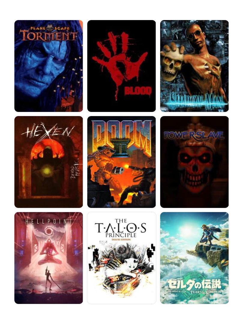 A grid of 9 games: "Planescape: Torment", "Blood", "Shadow Man", "Hexen: Beyond Heretic", "Doom II", "PowerSlave", "Hellpoint", "The Talos Principle", "The Legend of Zelda: Tears of the Kingdom"