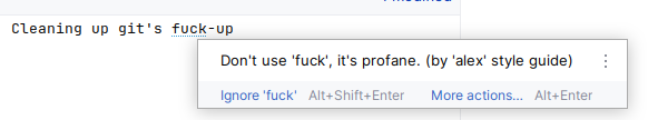 A screenshot from WebStorm, the commit message, which says: "Cleaning up git's fuck-up," with an overlay with hint saying: "Don' use 'fuck', it's profane."
